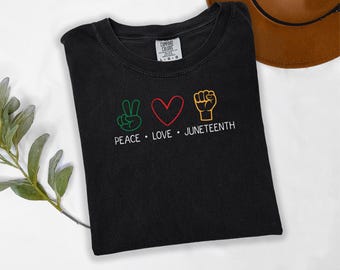 Juneteenth Shirt, Peace Love Juneteenth Shirt, Free-ish Shirt, Black Culture, Black History Shirt, Black Lives Matter Shirt, Melanin T-Shirt