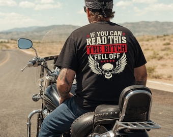 If You Can Read This The Bitch Fell Off Shirt, Off Biker Shirt, Funny Biker Shirt, Biker Gift Idea