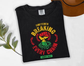 Juneteenth Breaking Every Chain Since 1865 Shirt, Juneteenth Shirt, Black History Shirt, Black Lives Matter Shirt, Juneteenth 1865 Shirt
