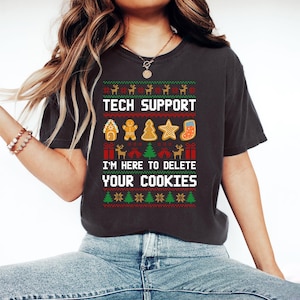 Camiseta "Soporte Técnico: Estoy Aquí Para Borrar Tus Cookies", Suéter Navideño Feo, Camiseta de Fanático de la Informática, Regalo de Navidad, Ropa de Soporte Técnico