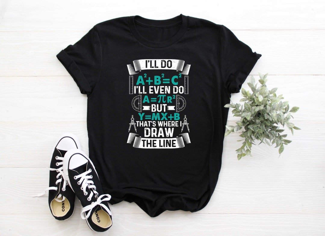 i-ll-do-a2-plus-b2-equal-c2-thats-where-i-draw-the-line-etsy