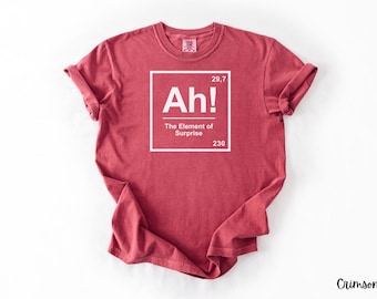 Ah! The Element of Surprise Shirt, Chemistry Joke Tee, Project Hail Mary Gift, Dr Grace, Amaze Amaze Amaze Rocky, Science Teacher T-Shirt