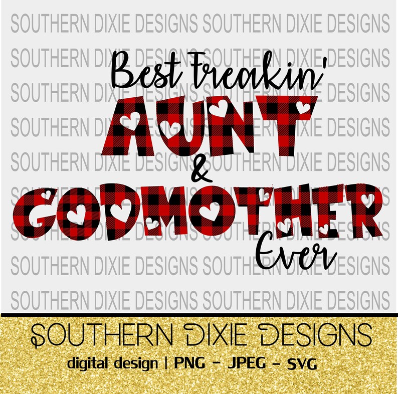 Download Best Aunt & Godmother Ever SVG PNG Sublimation design best ...
