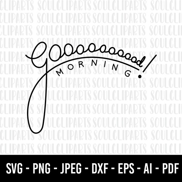 COD432- good morning svg/quote svg/quote clipart /eat Svg/coffee svg/commercial use/INSTANT DOWNLOAD