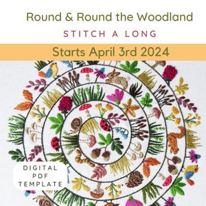 Round & Round the Woodland Stitch A Long, STARTS April 3rd 2024, Hand embroidery pdf template to transfer