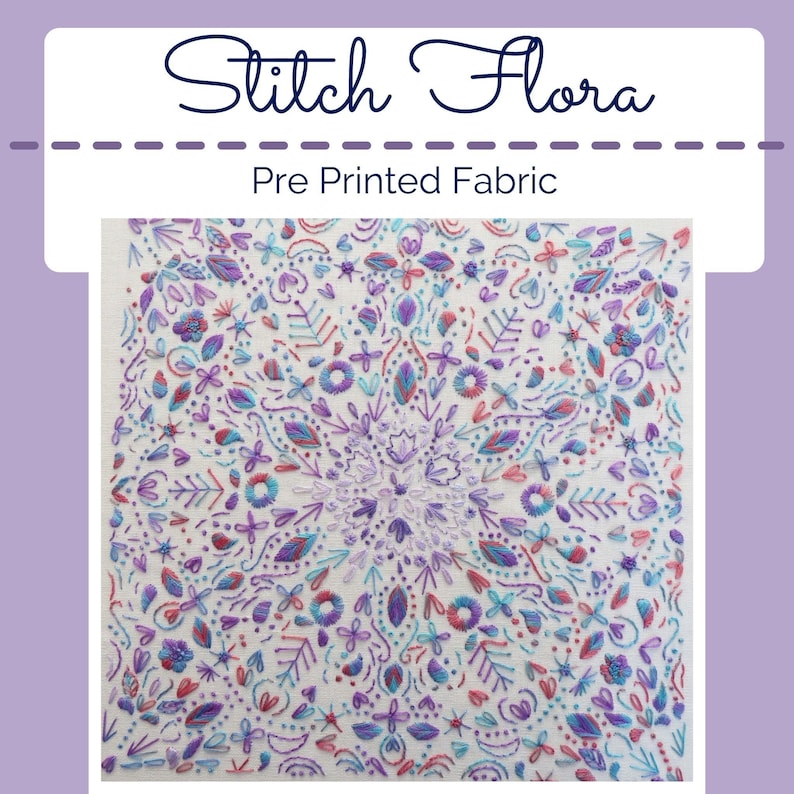 Stitch Flora Pre Printed Fabric Panel PLUS PDF Pattern colorful embroidery Embroidery Sampler modern embroidery