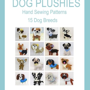 Puede incluir: Un póster azul claro con el texto "DOG PLUSHIES Hand Sewing Patterns 15 Dog Breeds". Muestra 15 patrones de perros de peluche diferentes, cada uno con colores y diseños únicos, dispuestos en una cuadrícula.