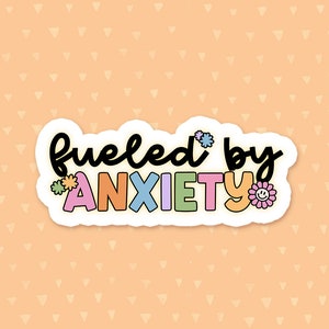 Fueled By Anxiety Sticker, Funny Quote Sticker, Mental Health Sticker, Introvert Sticker, Anxiety Sticker, Sarcastic Sticker, Sassy Sticker