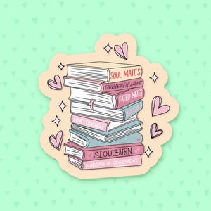 May include: A sticker featuring a stack of books with titles like "Soul Mates" and "Forbidden Love." The books are in various colors, with pink hearts and starbursts around them. The background is a light green color.
