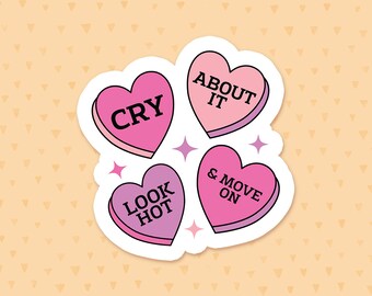 Cry About It, Look Hot, & Move On Sticker, Funny Quote Sticker, Sassy Sticker, Funny Breakup Quote, Sarcastic Sticker, Gift For Best Friend