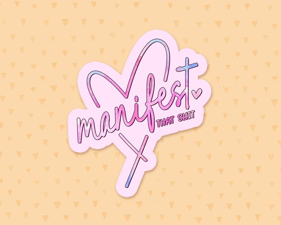 Manifest That Shit Sticker, Spiritual Quote, Positive Affirmation Sticker, Crystal Sticker, Moon Lover Gift, Witchy Gifts For Her