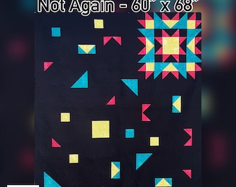 Not Again- Modern Simple Quilt Pattern for Beginners