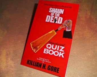 Shaun of the Dead Unauthorized Quiz Book by Killian H. Gore SIGNED COPY