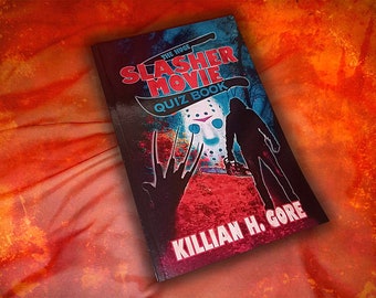 The Huge Slasher Movie Quiz Book by Killian H. Gore SIGNED COPY