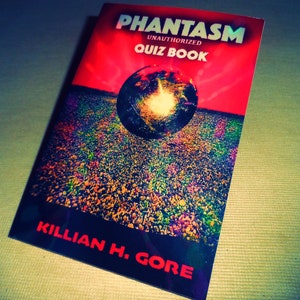 Phantasm Unauthorized Quiz Book by Killian H. Gore SIGNED COPY