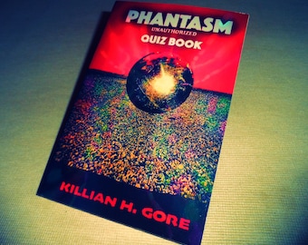 Phantasm Unauthorized Quiz Book by Killian H. Gore SIGNED COPY