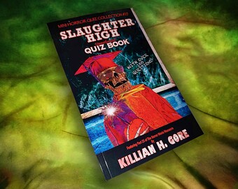 Slaughter High Unauthorized Quiz Book by Killian H. Gore SIGNED COPY