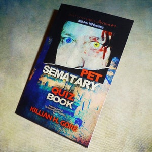 Pet Sematary Unauthorized Quiz Book by Killian H. Gore SIGNED COPY