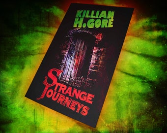 Strange Journeys (2024 short horror story book) by Killian H. Gore - SIGNED COPY