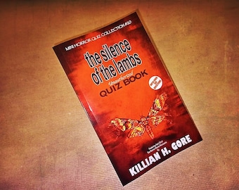 The Silence of the Lambs Unauthorized Quiz Book by Killian H. Gore