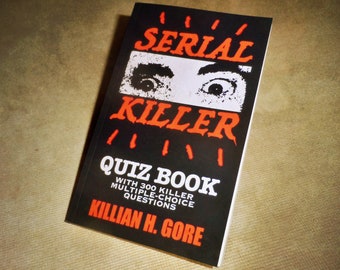 Serial Killer Quiz Book by Killian H. Gore SIGNED COPY