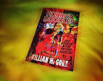 Horror Doodles by Killian H. Gore SIGNED COPY