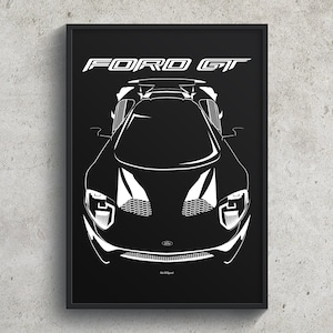 Ford GT 2017 2020 Poster New Ford GT Garage Decor Wall Art Gifts Super Car Print Car Guy Gift Gifts for Him Man Cave Decor Cars Art