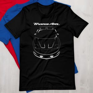 Pontiac Firebird Trans Am 1993 1997 T shirt Trans Am Shirt Car Enthusiast Gifts Cars Gift Racing Shirts Car Tees