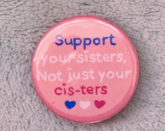 Insignia de hermanas no cis-ters - insignia trans - insignia de aliado trans - insignia de apoyo trans - insignia de orgullo trans