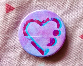 semicolon heart badge - semicolon badge - mental health badge - mental health awareness badge - mental illness awareness badge