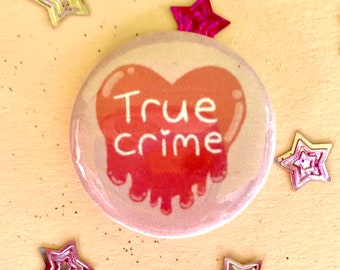 Insignia de corazón de crimen verdadero medio - 3x3 - insignia de crimen verdadero - pasador de crimen verdadero - insignia de adicto al crimen verdadero - insignia de asesino