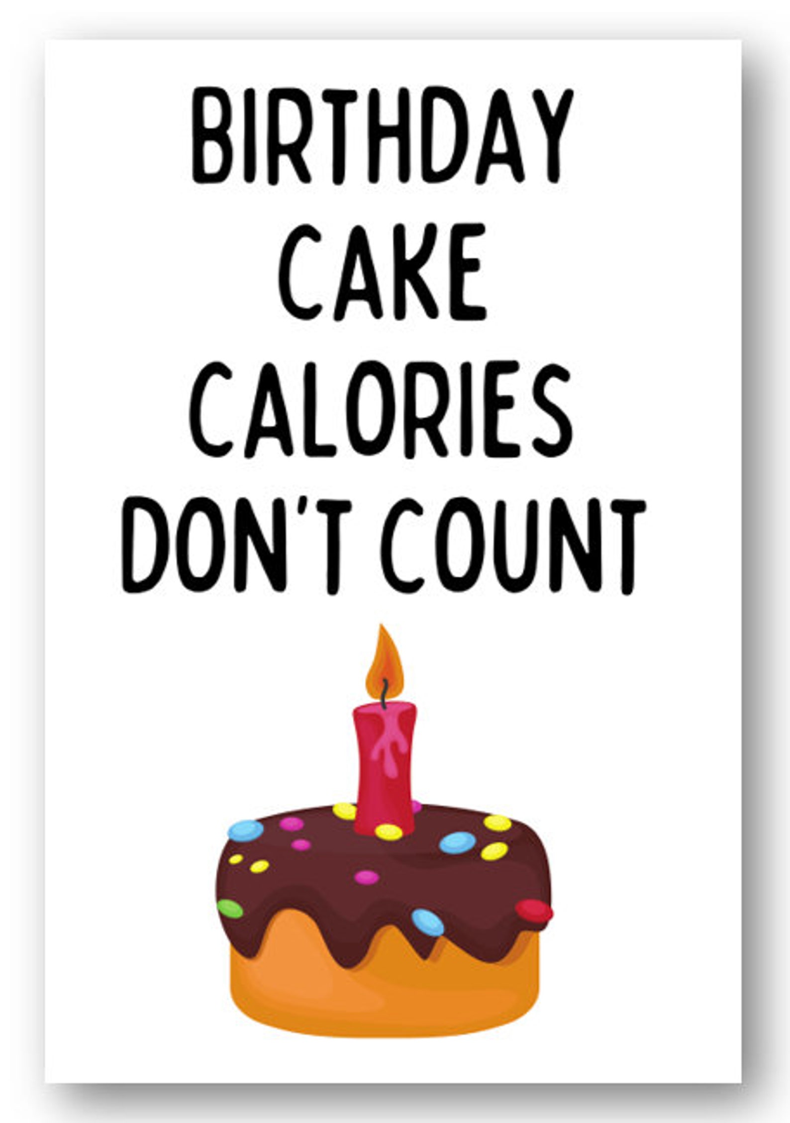 Second Ave Funny Birthday Cake Calories Don't Count Happy Etsy