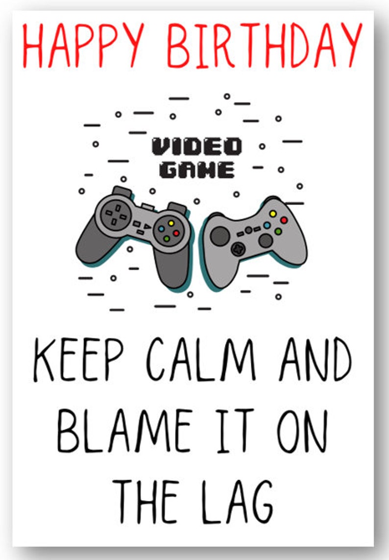 Second Ave Funny Blame It On The Lag Gamer Birthday Card image 1