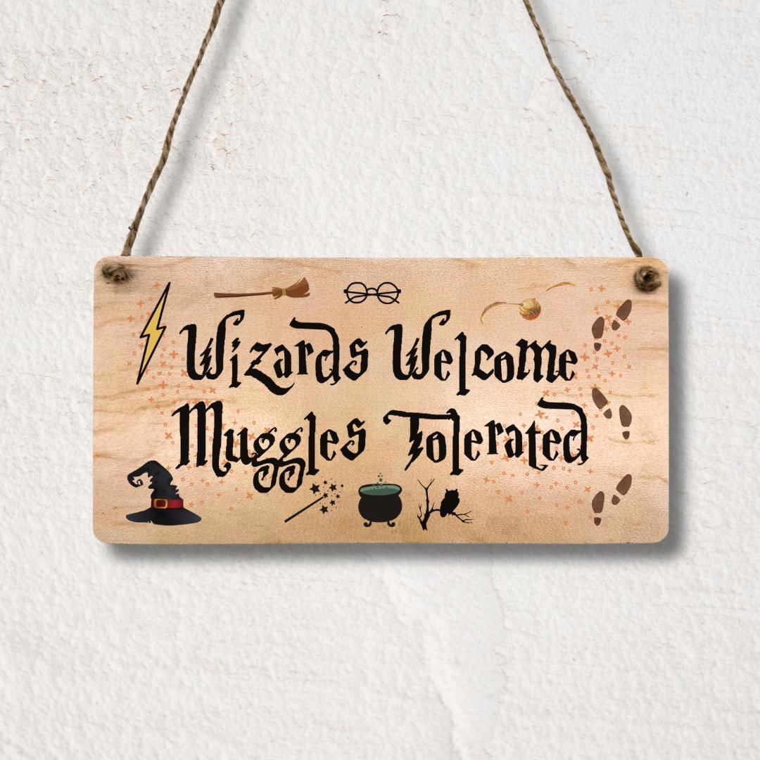 Second Ave Funny Wizards Welcome Muggles Tolerated Wooden Hanging