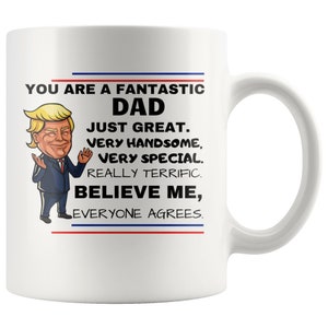 Trump Dad Mug, funny trump gift, funny Dad gift, Dad mug, Dad gift idea, best Dad, Dad present, Gift For Dad, Trump Dad Mug,Funny Trump Gift