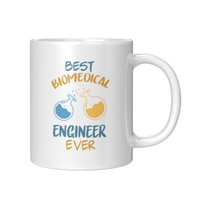 Best Biomedical Engineer Ever, biomedical engineer, biomedical gift, engineer gift, biomedical mug, gift for engineer, bme gift, graduation