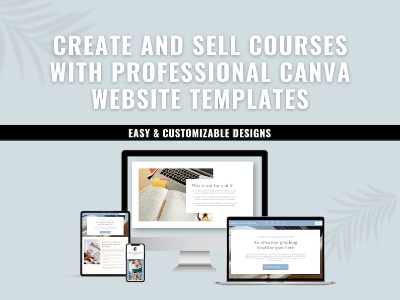 Puede incluir: Una maqueta de dise&ntilde;o de sitio web para la venta de cursos en l&iacute;nea. El sitio web se muestra en una computadora de escritorio, una tableta y un tel&eacute;fono inteligente. El sitio web tiene un dise&ntilde;o simple y limpio con un fondo azul claro y texto blanco. El texto en el sitio web dice "Crea y vende cursos con plantillas de sitio web Canva profesionales" y "Dise&ntilde;os f&aacute;ciles y personalizables".