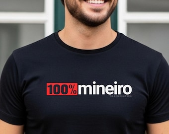 100% Mineiro Slogan Tee, Minas Gerais Pride T Shirt, Brazilian State Graphic Tshirt, Soft Cotton Brazil Top, Diaspora Gift