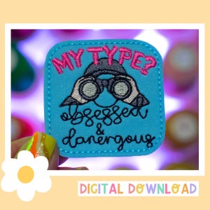 My Type Obsessed Feltie Digital Download - ITH Embroidery Design