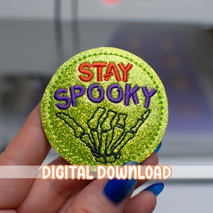 Stay Spooky Feltie Embroidery Design