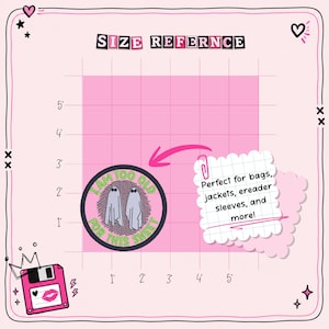 May include: Pink graphic with a size reference grid. A circular patch with two ghost figures and the text "I AM TOO OLD FOR THIS SHEET" is shown. A note says "Perfect for bags, jackets, ereader sleeves, and more!"
