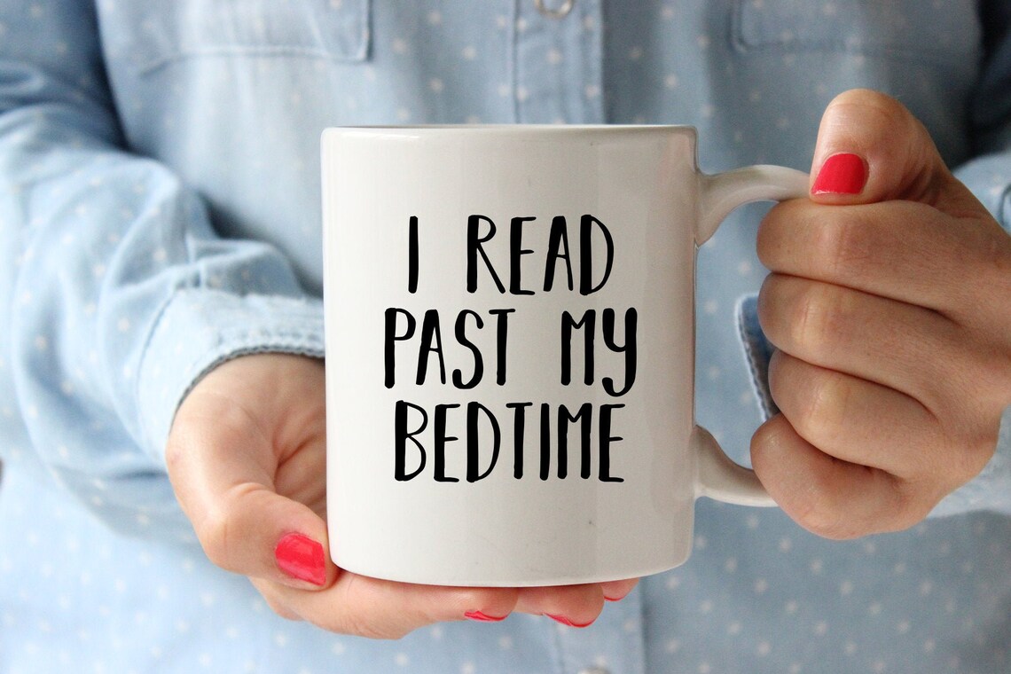 I Read Past My Bedtime Mug Book Lover Mug Librarian Mug Etsy