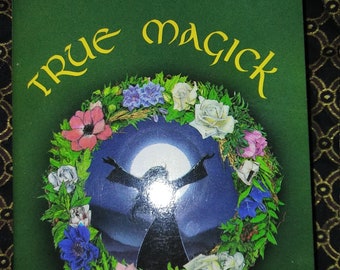 True Magick By Amber K.- Highly recommend for the Witch in Training-First Edition-A Wonderful Vintage Beginners or Advanced Witchcraft Book