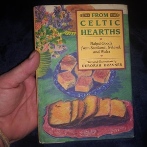 From Celtic Hearths by Deborah Krasner-Celtic Cookbook-A Beautiful, pre owned, Vintage book-Ask to bundle books for refund on S&H overage