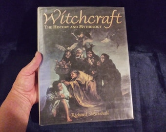 Witchcraft: History and Mythology by Richard Marshall - Illustrated Hardcover