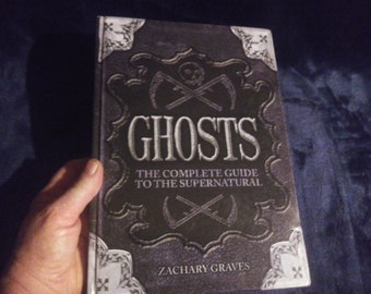 A Gorgeous Vintage Hardcover Book-Ghosts: The Complete Guide to the Supernatural by Zachary Graves-Ask to bundle books for overage refund