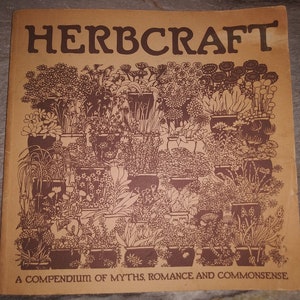 First Edition-Herbcraft A Compendium of Myths, Romance and Commonsense by Violet Schafer. Beautiful Herb Book!!