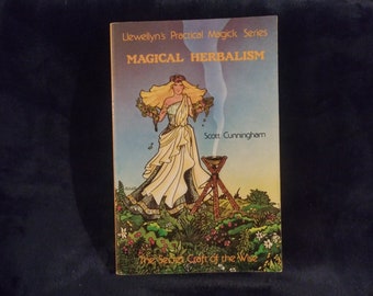 Scott Cunningham's Magical Herbalism: The Secret Craft of the Wise-First Edition