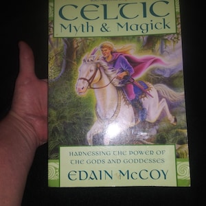 Celtic Myth & Magick: Harness the Power of the Gods and Goddesses-First Edition-Edain McCoy