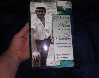 Whispers of the Moon: Scott Cunningham Biography by David Harrington